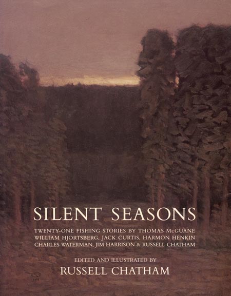 Silent Seasons Russell Chatham