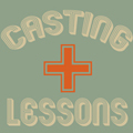 Casting Lessons