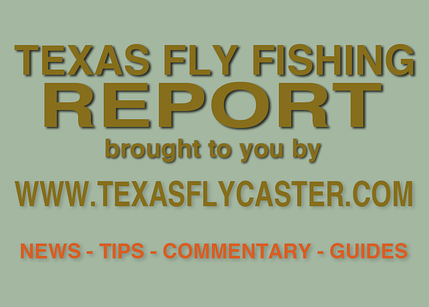 Texas Fly Fishing Report