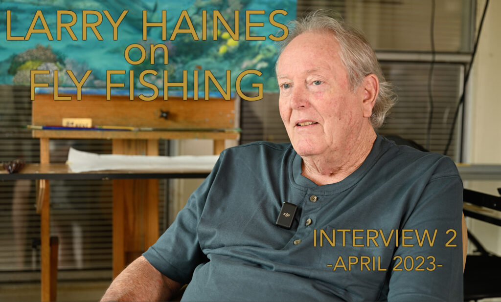 Larry Haines Texas artist and fly fisher
